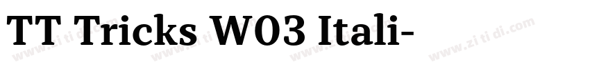 TT Tricks W03 Itali字体转换